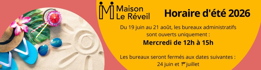 Du 19 juin au 21 août, les bureaux administratifs sont ouverts uniquement les mercredis de midi à 15h. Les bureaux seront fermés le 24 juin et le 1er juillet.